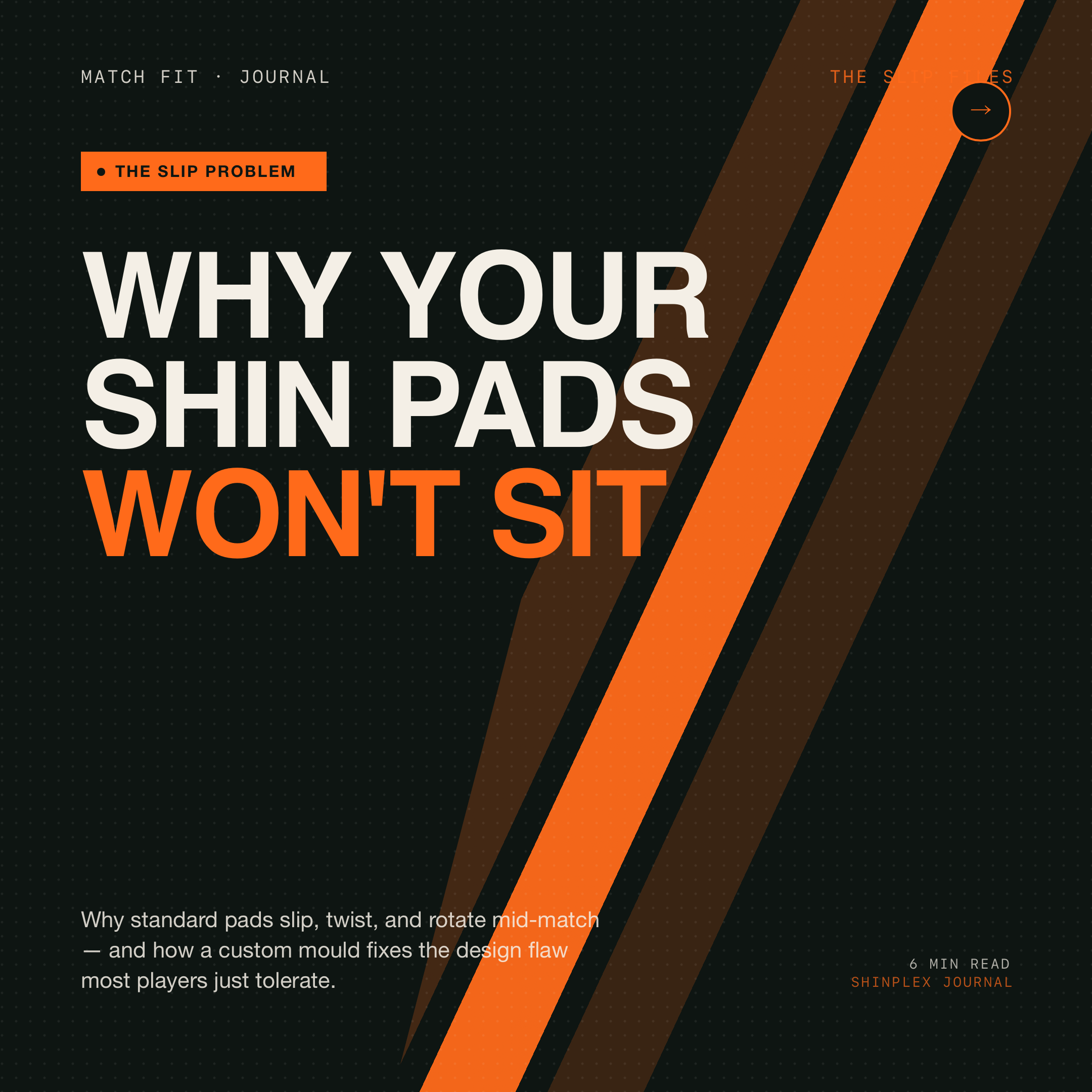 Why Shin Pads Move (And How Custom Fit Solves It)
